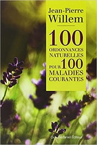Dr Willem, Jean-Pierre - 100 ordonnances naturelles pour 100 maladies courantes