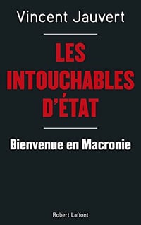 Vincent JAUVERT - Les Intouchables d’État (2018)