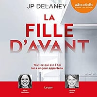 J. P. Delaney - La fille d’avant