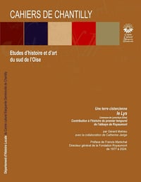 Centre culturel Marguerite Dembreville Département d'histoire locale - Les Cahiers de Chantilly, n°2: Etudes d'art et d'histoire du sud de l'Oise (2026)