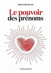 Le pouvoir des prénoms - Anne-Laure Sellier (2018)