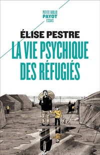 La vie psychique des réfugiés - Elise Pestre (2019)