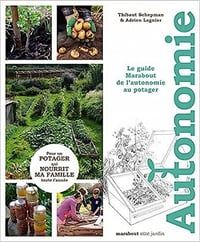 Le guide Marabout de l'autonomie au potager - Thibaut Schepman (2022)