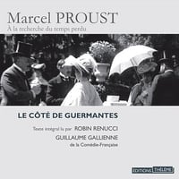 Le côté de Guermantes : À la recherche du temps perdu - Marcel Proust (2017)