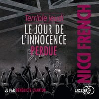 Terrible jeudi: Le jour où... 4 - Nicci French (2019)