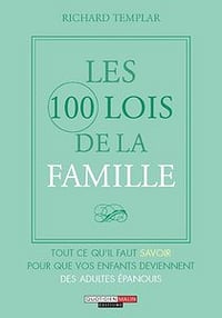 Les 100 Lois de la Famille - Richard Templar