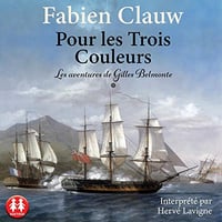 Fabien Clauw - Pour les trois couleurs - Les aventures de Gilles Belmonte 1 [2021]