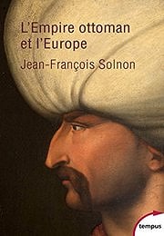 L’Empire ottoman et l’Europe