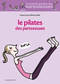 Le pilate des Paresseuses - France Carp et Shirley Coillot