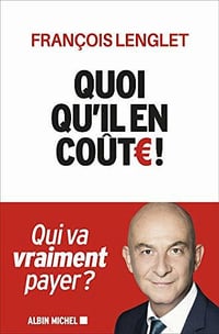 Quoi qu’il en coûte - François Lenglet (2020)