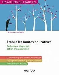 Etablir les limites educatives - Caroline Goldman