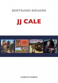 JJ Cale - Bertrand Bouard (2022)