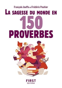 La Sagesse du monde en 150 proverbes - François Jouffa, Frédéric Pouhier (2024)