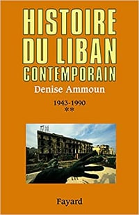 Histoire du Liban contemporain, tome 2: 1943-1990 - Denise Ammoun