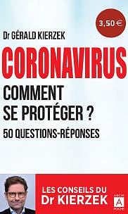 Coronavirus, comment se protéger ? - Gérald Kierzek