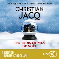 Les trois crimes de Noël: Les enquêtes de l'inspecteur Higgins, Tome 3 - Christian Jacq (2025)