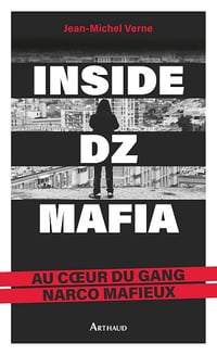 Jean-Michel Verne - Inside DZ Mafia. Au cœur du gang narco mafieux (2026)
