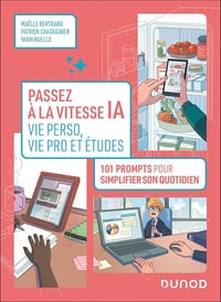 Maëlle Bertrand, Patrick Chataignier, Yann Ruello - Passez à la vitesse IA : vie pro, vie perso et études (2026)