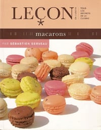 Leçon de cuisine: Macarons - Sébastien Serveau