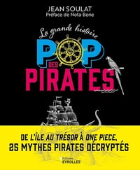La grande histoire POP des pirates - Jean Soulat (2024)