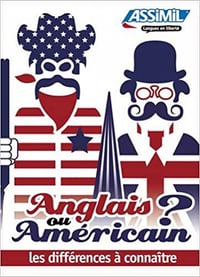 Anglais ou américain ? : Les différences à connaître - François Carlier