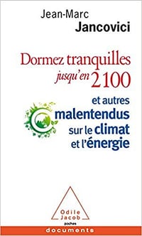 Dormez tranquilles jusqu’en 2100 - Jean-Marc Jancovici (2017)