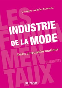 Caroline Ardelet Massieu - Industrie de la mode: Défis et transformations