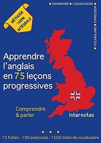 Apprendre l’anglais en 75 leçons progressives - Internotes