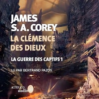 James S. A. Corey - Tome 1 - La clémence des dieux [2025]