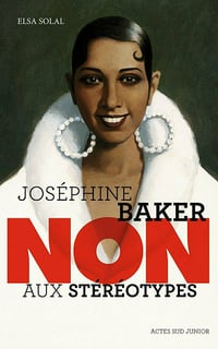 Joséphine Baker, non aux stéréotypes - Elsa Solal (2021)