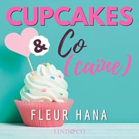 Cupcakes & Co(caïne): Cupcakes & Co 1 - Fleur Hana (2022)
