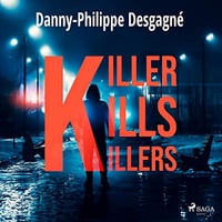 Killer kills killers - Danny-Philippe Desgagné (2022)