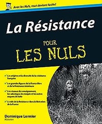 La Résistance pour les Nuls - Dominique Lormier (2013)