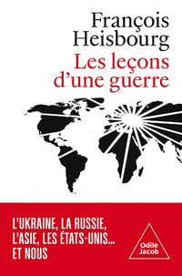 Les Leçons d'une guerre - François Heisbourg (2023)