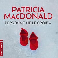 Personne ne le croira - Patricia MacDonald (2026)