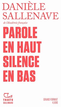 Parole en haut silence en bas - Danièle Sallenave (2021)
