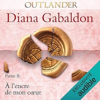À l'encre de mon cœur 2: Outlander 8.2 - Diana Gabaldon