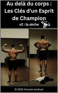 Vincent Workout - Au delà du corps :: Les clés d'un esprit de champion V2 (2024)
