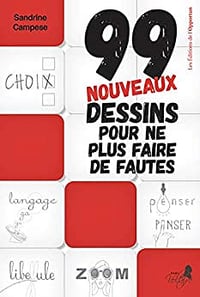 99 nouveaux dessins pour ne plus faire de fautes - Sandrine Campese