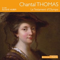 Le testament d'Olympe - Chantal Thomas (2016)