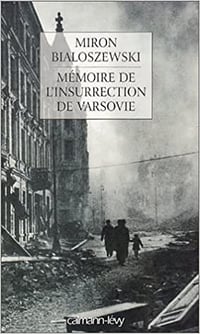 Mémoire de l’insurrection de Varsovie - Miron Bialoszewski