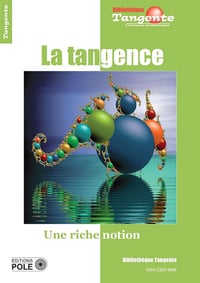Bibliothèque Tangente HS 84, La tangence Une riche notion (Collectif, 2024)