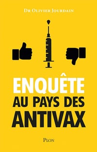 Enquête au pays des AntiVax - Olivier Jourdain (2021)