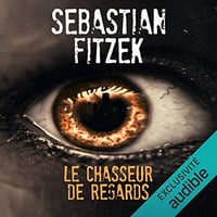 Sebastian Fitzek - Le chasseur de regards Tome 2 [2017]