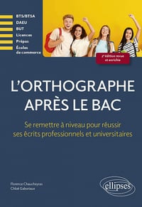 L'orthographe après le bac - Florence Chaucheyras (2023)