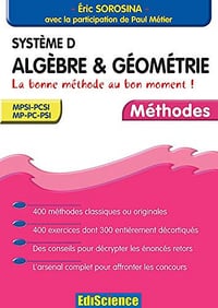 Système D - Algèbre et géométrie - 2ème édition - Eric Sorosina (2004)