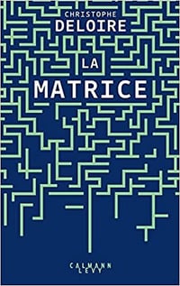 La Matrice - Christophe Deloire (2022)