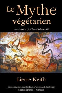 Le Mythe végétarien - Lierre Keith (2013)
