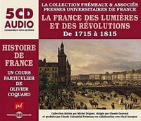 Olivier Coquard, "La France des Lumières et des Révolutions, de 1715 à 1815"