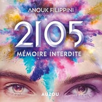 Anouk Filippini - 2105 - Mémoire interdite [2023]